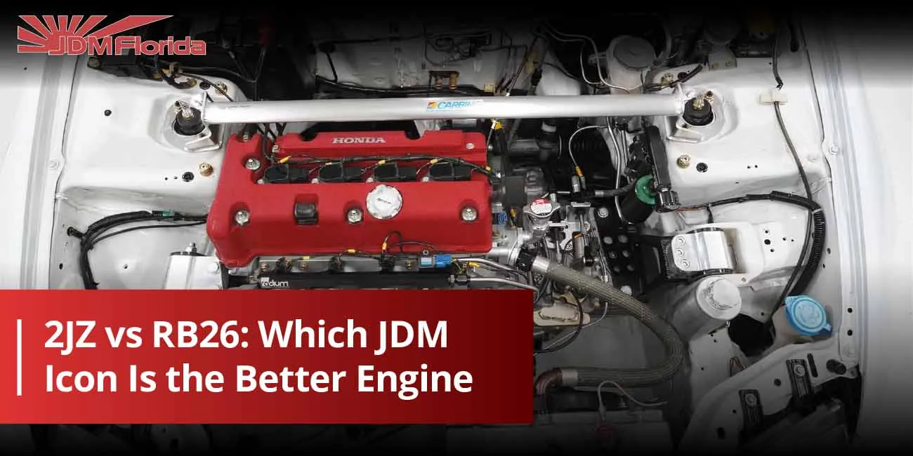 2JZ vs RB26: Which JDM Icon Is the Better Engine for Your Build?
